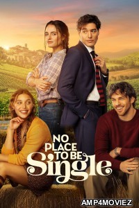 No Place To Be Single (2026) ORG Hindi Dubbed Movie