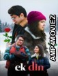 Ek Din (2026) Hindi Movie