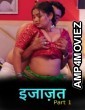 Ijazat (2026) S01 Part 1 Dzyreplay Hindi Hot Web Series