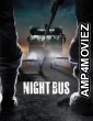 Night Bus (2017) ORG Hindi Dubbed Movie