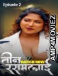 Teen Rasamalai (2025) S01 E02 Saathi Hindi Hot Web Series