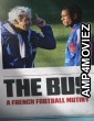 The Bus A French Football Mutiny (2026) ORG Hindi Dubbed Movie