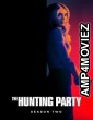 The Hunting Party (2026) Season 2 EP10 Hindi Dubbed Web Series