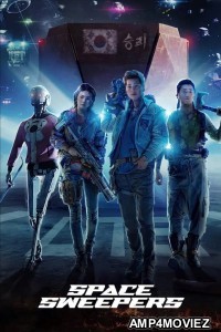 Space Sweepers (2021) ORG Hindi Dubbed Movie
