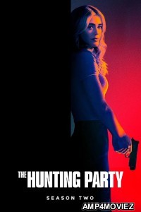 The Hunting Party (2026) Season 2 EP09 Hindi Dubbed Web Series